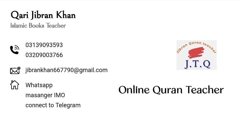 my name jibran Khan I am literature islamic book and Quranic teacher 0