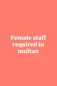 just female staff required in multan