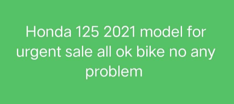 honda 125 2021 model for urgent sale 0