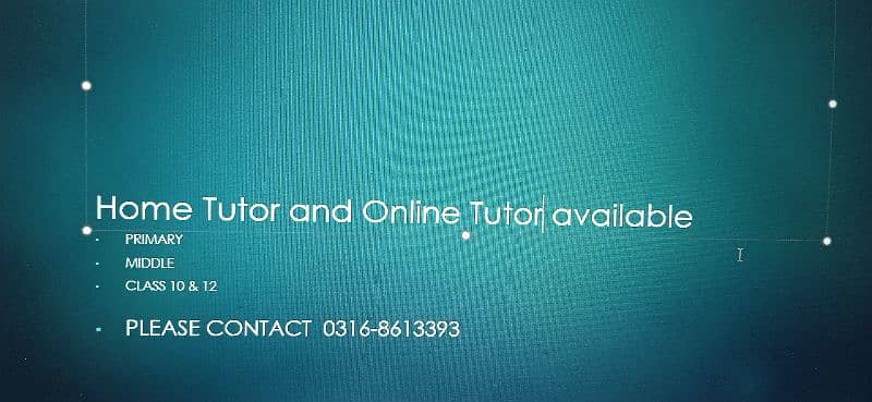 Home and online tutor available 0