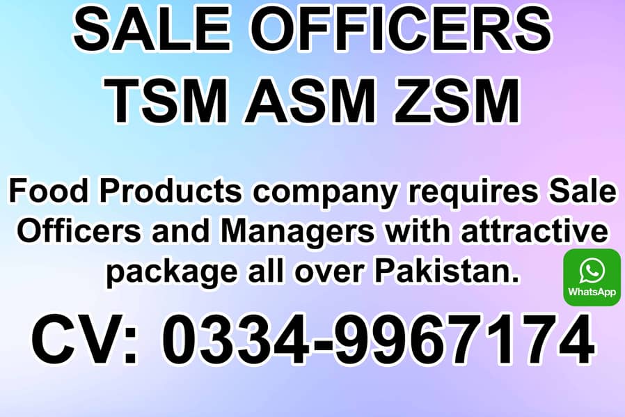 Sale Manager - TSM ASM ZSM - FOOD FMCG - Required All Over Pakistan 0