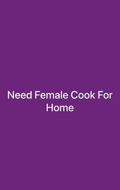 Need Female Cook For Family House