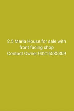 2.5 Marla House for sale with front facing Shop at Samanabad Lahore. 0