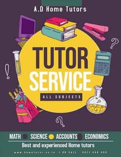 HOME TUITION SERVICES class 7 to 12 and O and A LEVEL