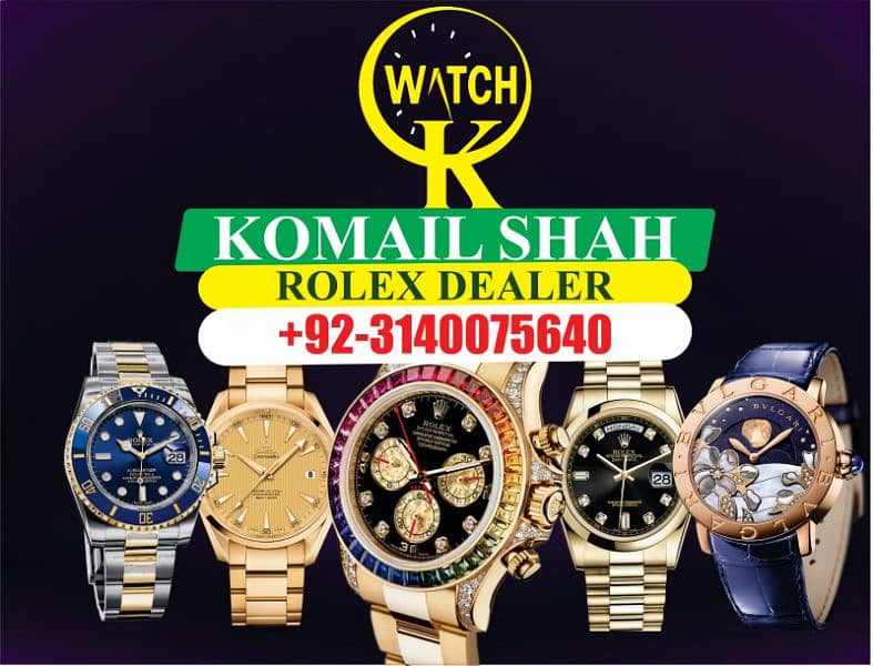 Rolex dealer here in your town we deals original watches all Pakistan 0