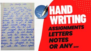 Hand Writing Assignments, Letters, Notes, or Any