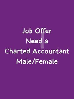 Need a Charted Accountant.   Male/Female