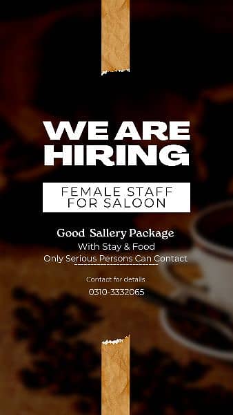 Need female staff for saloon, good sallery package with stay & food 0