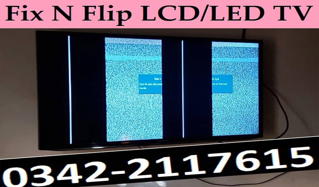 LED / LCD TVs Fixing Specialist - O342 - 21,17,61,5 / O323 -26,28,29,1 2