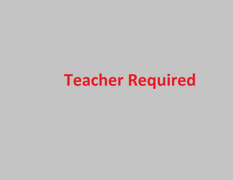 Teacher Required for Primary 0