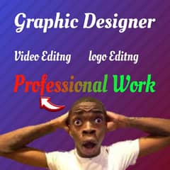 Professional Graphic Designer & Logo + Video editor 0