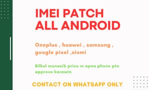 all android patch (;oneplus , googlepixel , samsung , huawei) (imei)