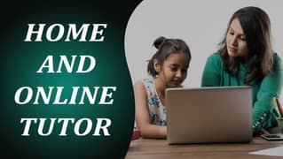 Home and Online Tutor