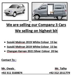 we are Saling are company cars (1Karvan & 2 Suzuki Mehran)