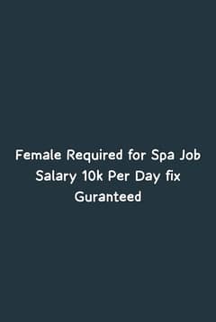 Female Required For Spa Job (Female job offer)