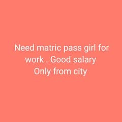 Need girl for job urgent