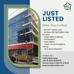 Dha Ph 7 Sehar Com | 1st Floor 600 Sqft Office Floor For Rent | 2 Chambers Work Station | 3 Side Corner Bungalow Facing | 24 Hours Building Accessible | Ideal For IT Comp / Marketing Firm / Software House | Reasonable Rent | 0