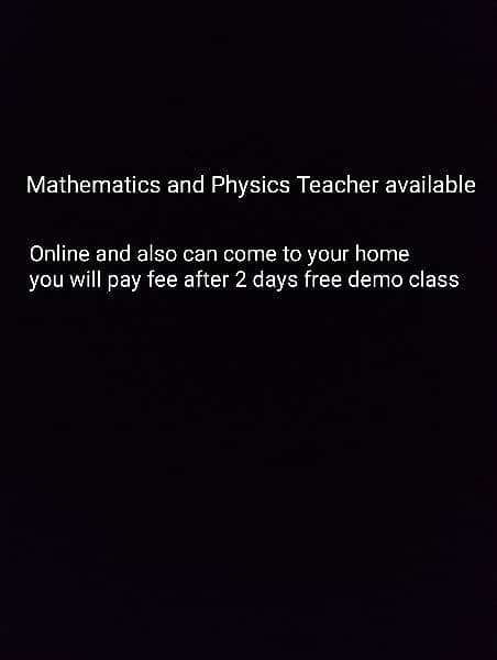 Math and physics teacher available 0