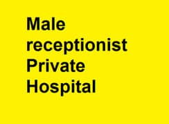 Male receptionist Private hospital