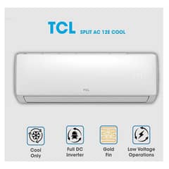 TCL 1 Ton Split AC 12-E Cool DC Inverter Energy Efficient, Low Voltage