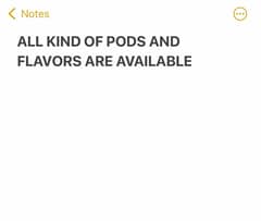 All kind of pods and flavors are available