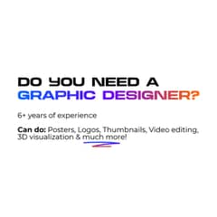 Do you need a graphic desinger? 0