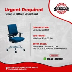 Urgent Need Female Office Assistant