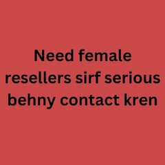 Need female resellers