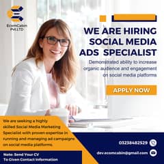 We need a Social Media Marketing and Ads Specialist (Male/Female)