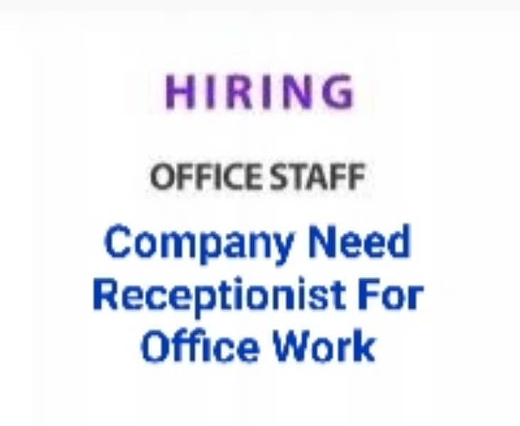 Need Female office staff Urgent 1