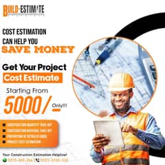 Save Your Construction Cost by Upto 35% with Our Accurate Estimations!