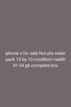 i phone x not pta water pack 64 gb sim working  complete box
