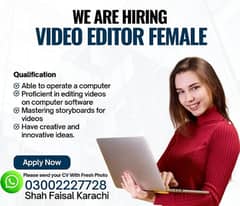 Required a Video Editor (Female)