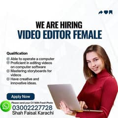 Need a Female Video Editor