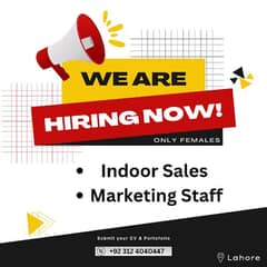We are looking for Female Marketing/Sales agent in Lahore