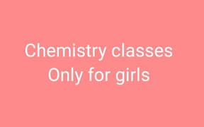 Chemistry classes for girls