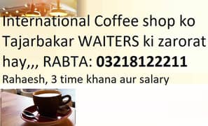 Waiters Needed for Coffee Shop