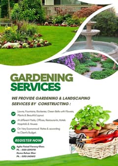 Gardening services , Land Scraping services ,Graphic Designing ,