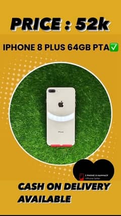 I PHONE 8 PLUS PTA APPROVED 64GB CASH ON DELIVERY AVAILABLE