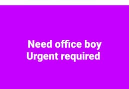 Need office boy required Kohistan Enclave