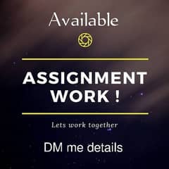 Available assignment work