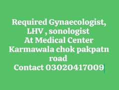 urgent needed gynaecologist LHV sonologist