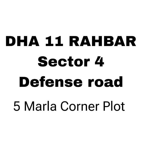 5 marla Corner  plot DHA 11 RAHBAR PHASE 4 0