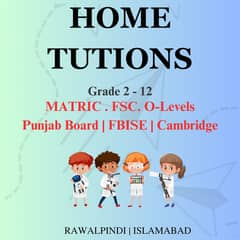 Home Tutions | Grade 2 - 12 | Matric | Fsc | O-levels |