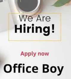 We're hiring - Office Boy
