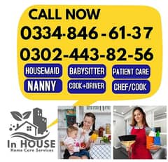 House maids , Maids , Baby Sitter , Nanny , Cook , Patient Care ,Nurse