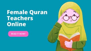 Experience Female Quran Teacher Available for Kids and Adults (Online)