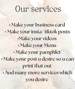 post making/ Business cards/Flayers and many more services you Desire.