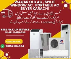 WE PURCHASE OLD AC SPLIT WINDOW AC PORTABLE AC KARACHI 0