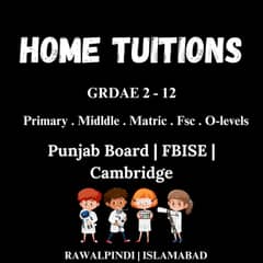 Home Tuitions | Class 2 -12 | Matric | Fsc | O-levels | Pindi & ISB |